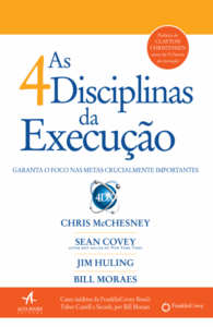Livros sobre liderança: As 4 Disciplinas da Execução - Sean Covey, Chris McChesney, Jim Huling e Bill Moraes
